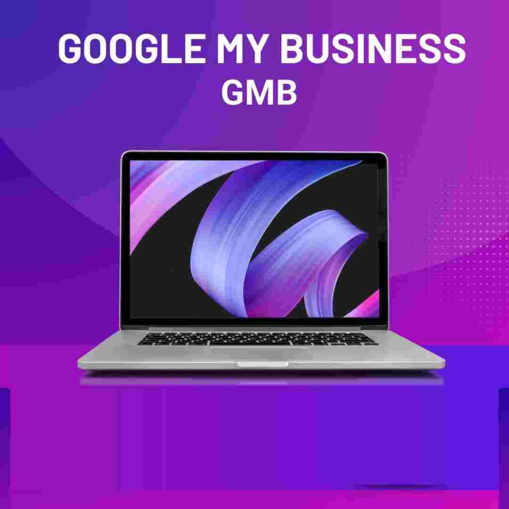 Google My Business (GMB)